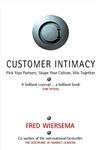 Stock image for Customer Intimacy: Pick Your Partners, Shape Your Culture, Win Together for sale by WorldofBooks