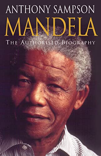 Beispielbild fr Nelson Mandela : The Authorized Biography zum Verkauf von Better World Books