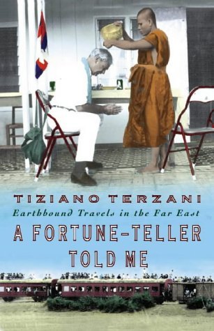 9780002558419: A Fortune-Teller Told Me: Travels in the Far East: Earthbound Travels in the Far East