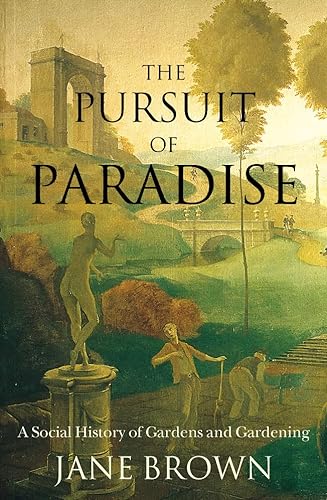 Beispielbild fr The Pursuit of Paradise zum Verkauf von WorldofBooks