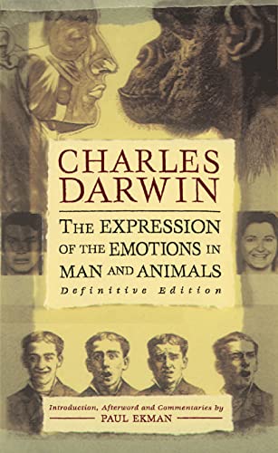 The Expression of the Emotions in Man and Animals: Definitive Edition - Darwin, Charles