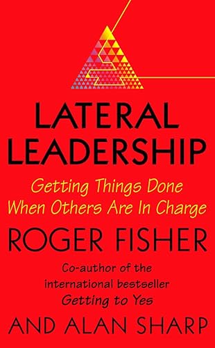 9780002558815: Lateral Leadership: Getting Things Done When You’re NOT the Boss