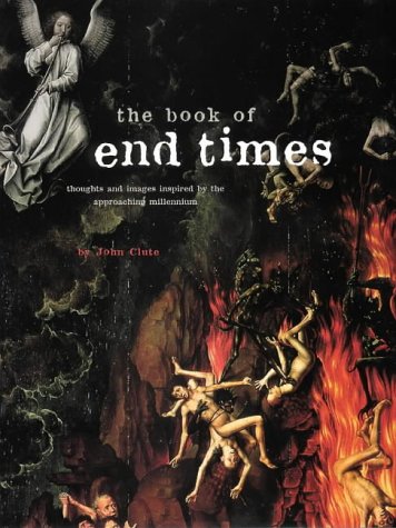 9780002558846: The Book of End Times: Grappling With the Millennium