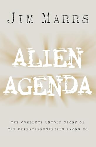 9780002558891: Alien Agenda: The Untold Story of the Extraterrestrials Among Us