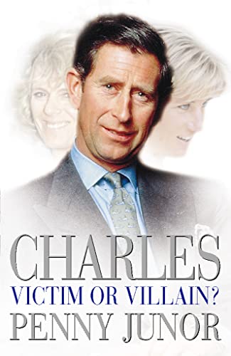 Stock image for Charles: Victim or Villain? for sale by AwesomeBooks