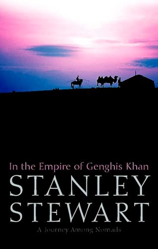 Beispielbild fr In the Empire of Genghis Khan: A Journey Among Nomads zum Verkauf von WorldofBooks