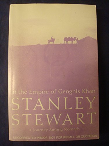 Stock image for In the Empire of Genghis Khan: A Journey Among Nomads for sale by WorldofBooks