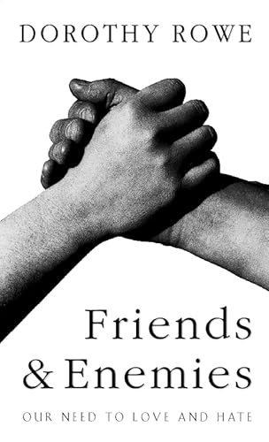 9780002559393: Friends and Enemies: Our Need to Love and Hate