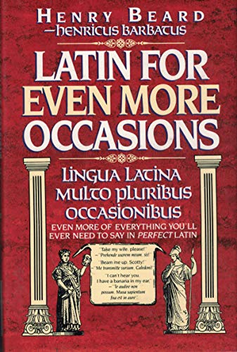 Imagen de archivo de Latin For Even More Occassions a la venta por BookHolders