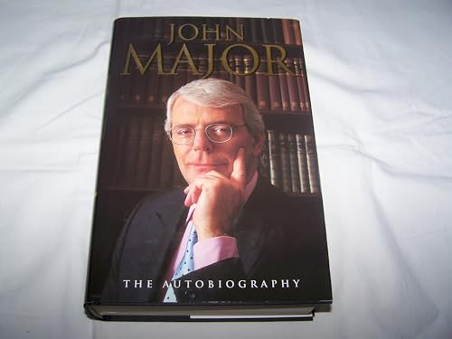 9780002570046: John Major: the autobiography