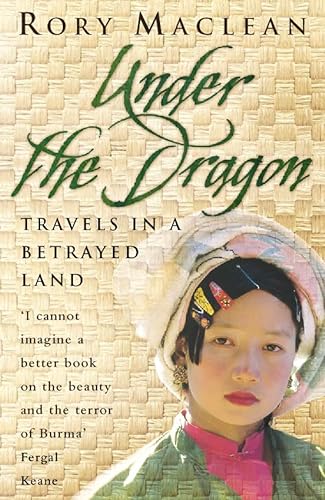 9780002570138: Under the Dragon: Travels In Burma: Travels in a Betrayed Land [Idioma Ingls]