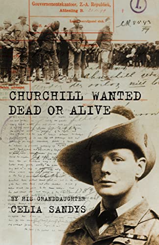 Stock image for Churchill Wanted Dead Or Alive for sale by AwesomeBooks