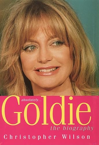 9780002570183: Absolutely... Goldie: A Biography