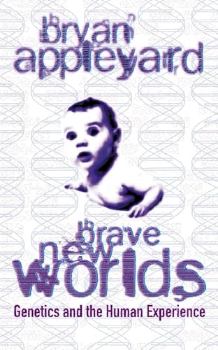 Imagen de archivo de Brave New Worlds: Genetics and the Human Experience a la venta por WorldofBooks