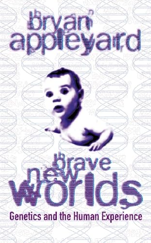 Stock image for Brave new worlds : Staying Human in the Genetic Future for sale by Shadow Books