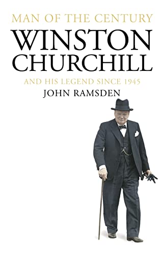 Stock image for Man of the Century: Winston Churchill and His Legend Since 1945 for sale by WorldofBooks