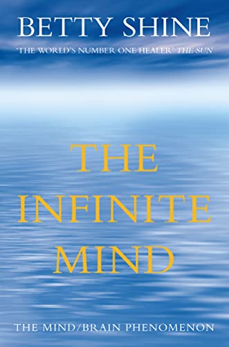 Beispielbild fr The Infinite Mind: The Mind/Brain Phenomenon zum Verkauf von WorldofBooks