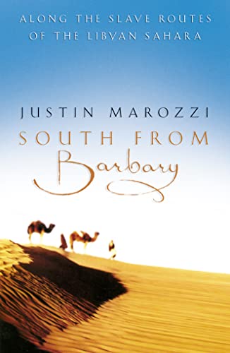 Beispielbild fr South from Barbary: Along the Slave Routes of the Libyan Sahara zum Verkauf von WorldofBooks