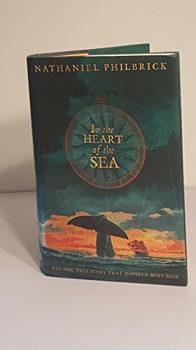 Imagen de archivo de In the Heart of the Sea: The Epic True Story That Inspired 'Moby Dick' a la venta por HPB Inc.