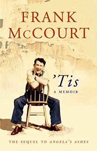 'Tis: A Memoir (HARDBACK FIRST EDITION, FIRST PRINTING SIGNED BY THE AUTHOR)