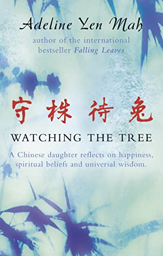 Beispielbild fr WATCHING THE TREE: A CHINESE DAUGHTER REFLECTS ON HAPPINESS, SPIRITUAL BELIEFS AND UNIVERSAL WISDOM: TO CATCH A HARE - REFLECTIONS ON CHINESE WISDOM zum Verkauf von Half Price Books Inc.