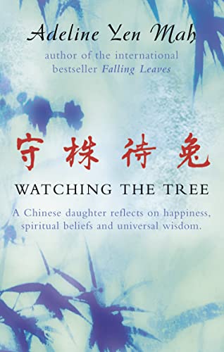 9780002570992: Watching the Tree: To Catch a Hare - Reflections on Chinese Wisdom and Beliefs