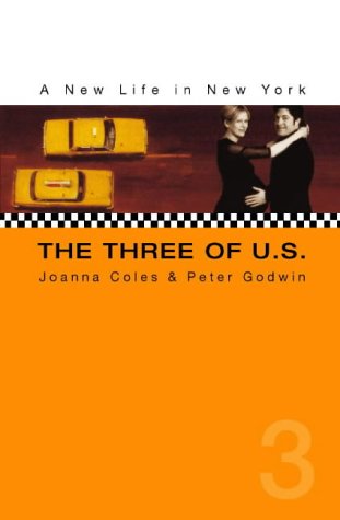 Imagen de archivo de The Three of U.S.: A New Life in New York a la venta por AwesomeBooks