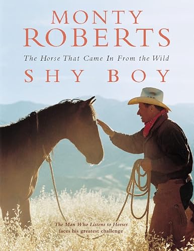 Beispielbild fr Shy Boy: The Horse That Came In From the Wild zum Verkauf von WorldofBooks