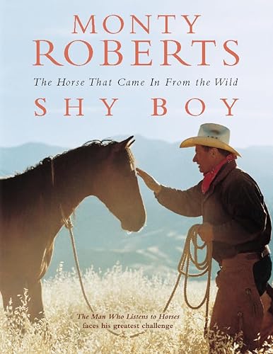 Imagen de archivo de Shy Boy: The Horse That Came In From the Wild a la venta por WorldofBooks