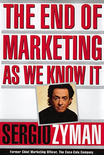 Stock image for The End of Marketing As We Know It for sale by Better World Books