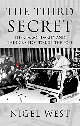 Stock image for The Third Secret: The CIA, Solidarity and the KGB's Plot to Kill the Pope for sale by BooksRun