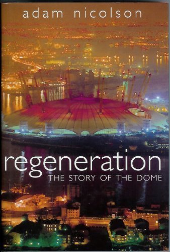 Stock image for REGENERATION - The Story of the Dome for sale by Lilian Modlock