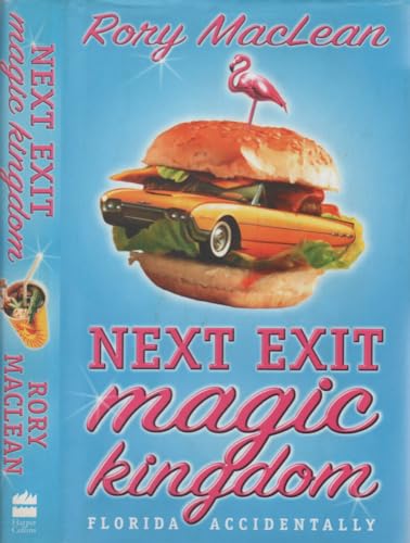 Stock image for Next Exit Magic Kingdom: Florida Accidentally for sale by AwesomeBooks