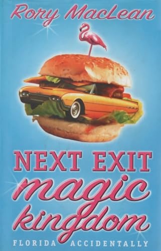 Stock image for Next Exit Magic Kingdom: Florida Accidentally for sale by AwesomeBooks