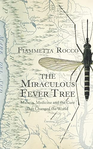9780002572033: The Miraculous Fever-Tree: Malaria, Medicine and the Cure that Changed the World