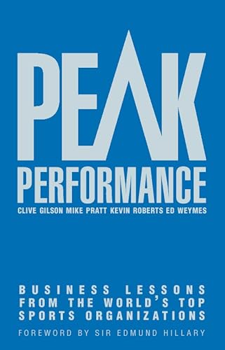Beispielbild fr Peak Performance: Business Lessons from the World's Top Sports Organizations zum Verkauf von Dial-A-Book