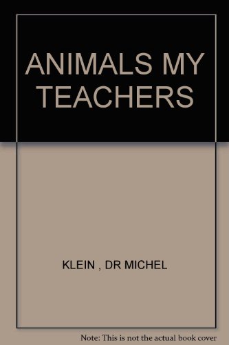 9780002620802: ANIMALS MY TEACHERS