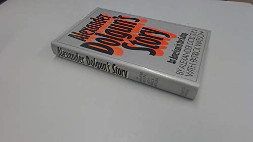 Imagen de archivo de Alexander Dolgun's Story: An American in the Gulag a la venta por WorldofBooks