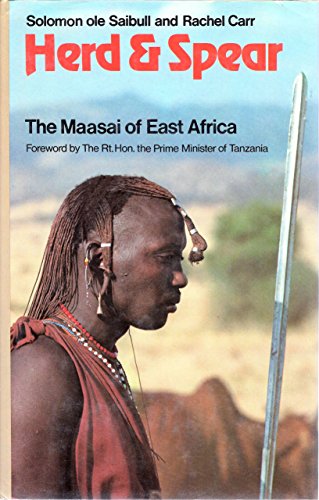 Stock image for HERD & SPEAR The Maasai of East Africa for sale by COOK AND BAKERS BOOKS