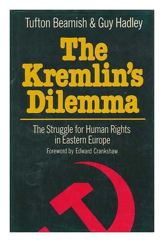 Imagen de archivo de The Kremlin's Dilemma: The Struggle for Human Rights in Eastern Europe a la venta por PsychoBabel & Skoob Books