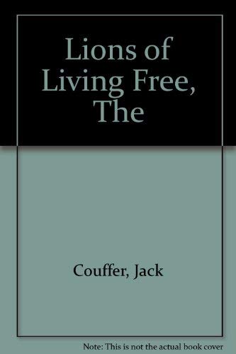 Stock image for The Lions of Living Free for sale by Neil Shillington: Bookdealer/Booksearch