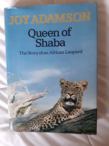 Imagen de archivo de Queen of Shaba : The Story of an African Leopard a la venta por Better World Books