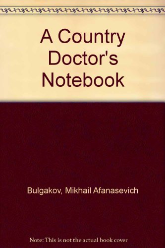 Imagen de archivo de A Country Doctor's Notebook a la venta por Anybook.com