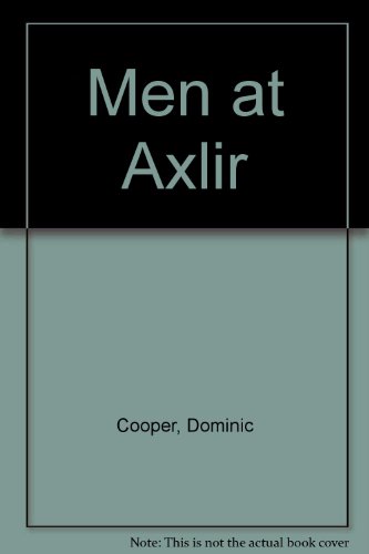 Imagen de archivo de Men at Axlir a la venta por WorldofBooks