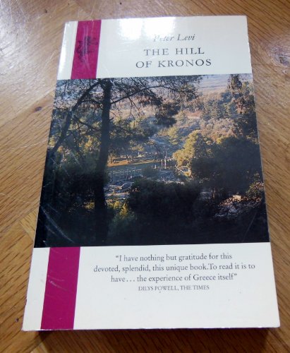 9780002712040: The Hill of Kronos: A Personal Discovery of Greece
