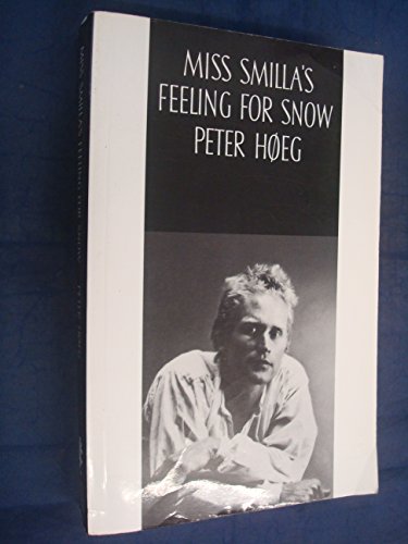 Beispielbild für Miss Smilla's Feeling for Snow. A Novel. Translated from the Danish by F. David. zum Verkauf von BOUQUINIST