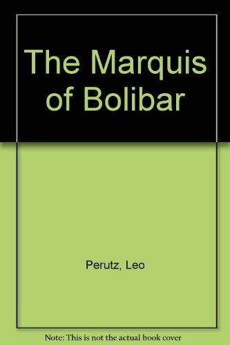Stock image for Marquis of Bolibar for sale by Better World Books Ltd