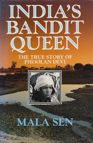 Stock image for India's Bandit Queen: True Story of Phoolan Devi for sale by WorldofBooks