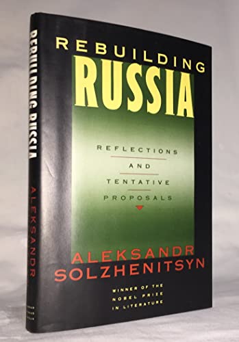 Imagen de archivo de Rebuilding Russia: Reflections and Tentative Proposals a la venta por WorldofBooks