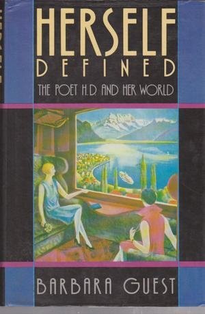 Stock image for Herself Defined : The Poet H.D. and Her World for sale by Better World Books